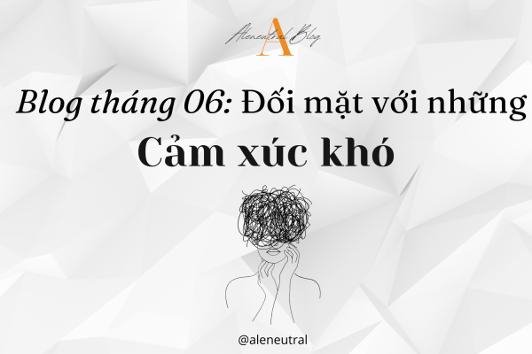 đối-mặt-với-những-cảm-xúc-khó