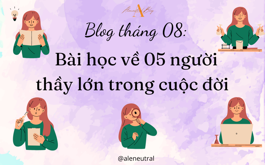 05-người-thầy-lớn-trong-cuộc-đời-aleneutral