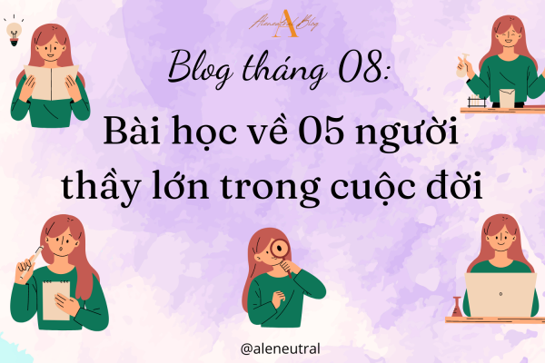 05-người-thầy-lớn-trong-cuộc-đời-aleneutral